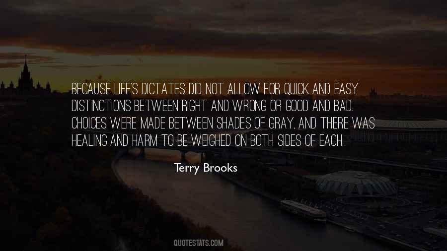 Quotes About Good Or Bad Choices #1231983