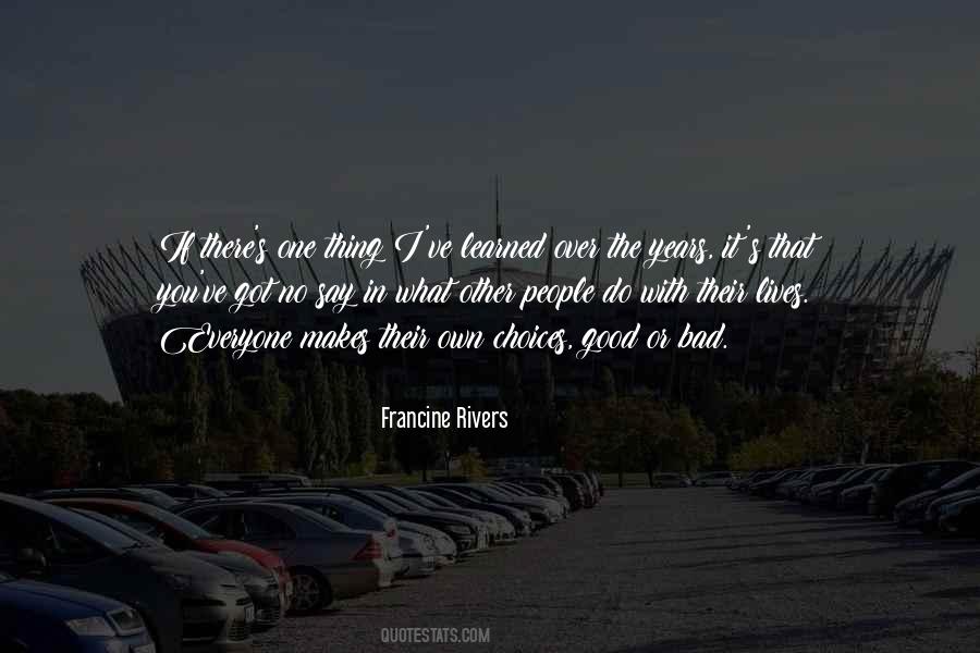 Quotes About Good Or Bad Choices #924177