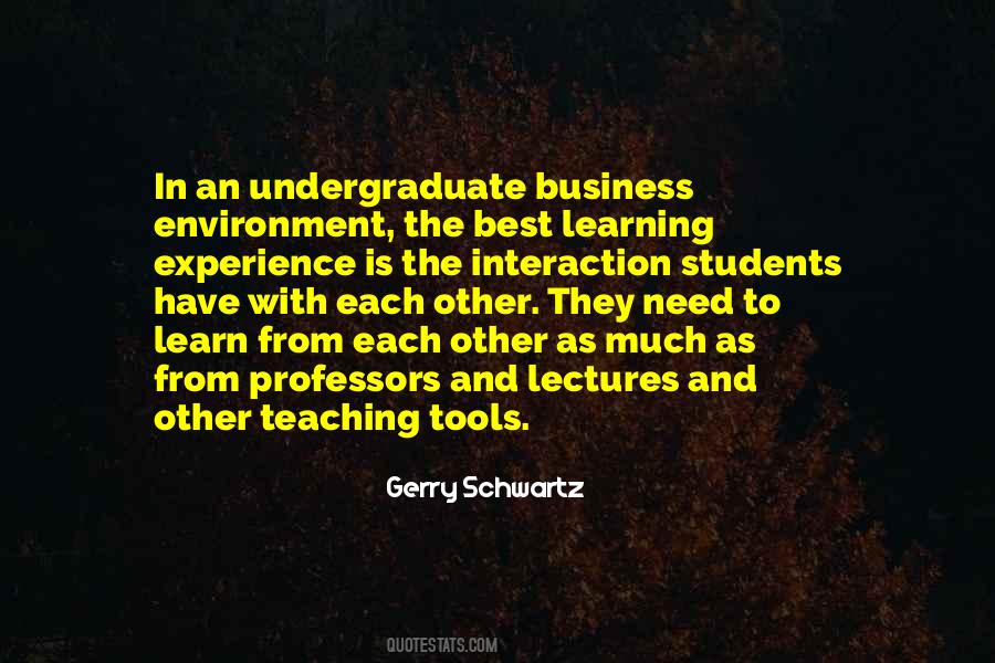 Quotes About Undergraduate #605876