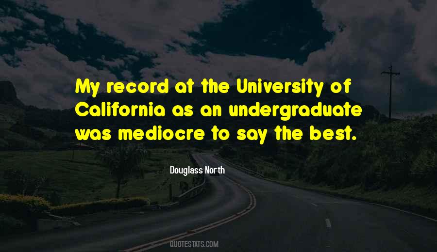 Quotes About Undergraduate #71652