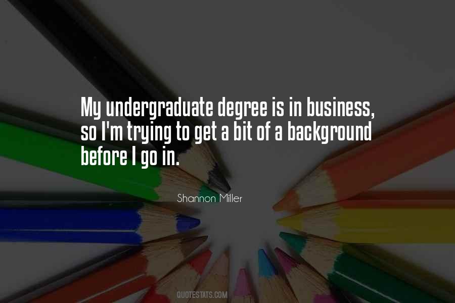 Quotes About Undergraduate #956503