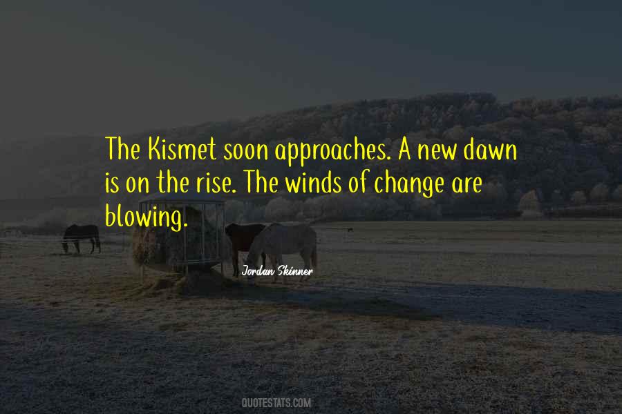 Quotes About Winds Of Change #1523687