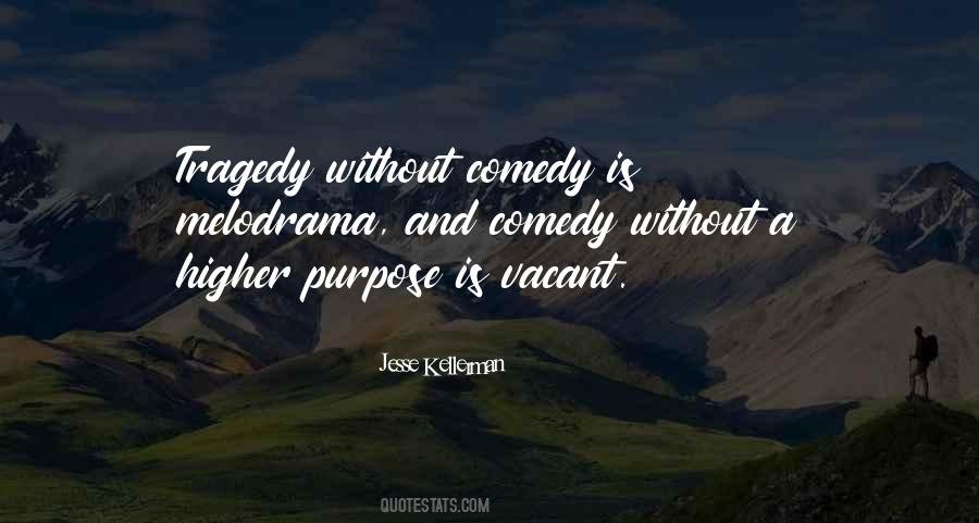 Quotes About A Higher Purpose #351845