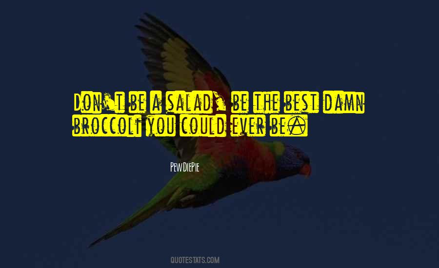 Quotes About Broccoli #395915