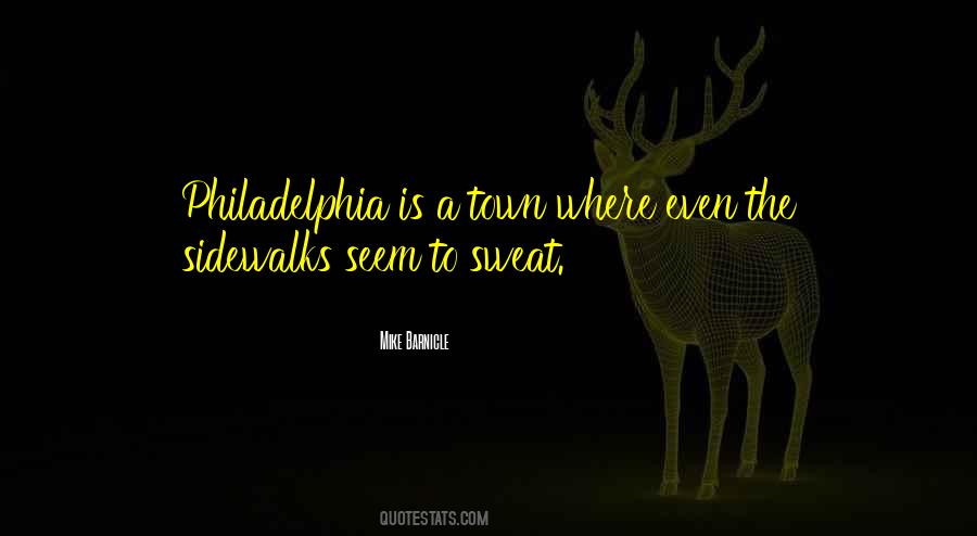 Quotes About Philadelphia #1054460
