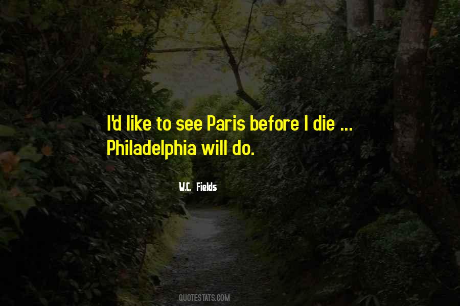Quotes About Philadelphia #1076596