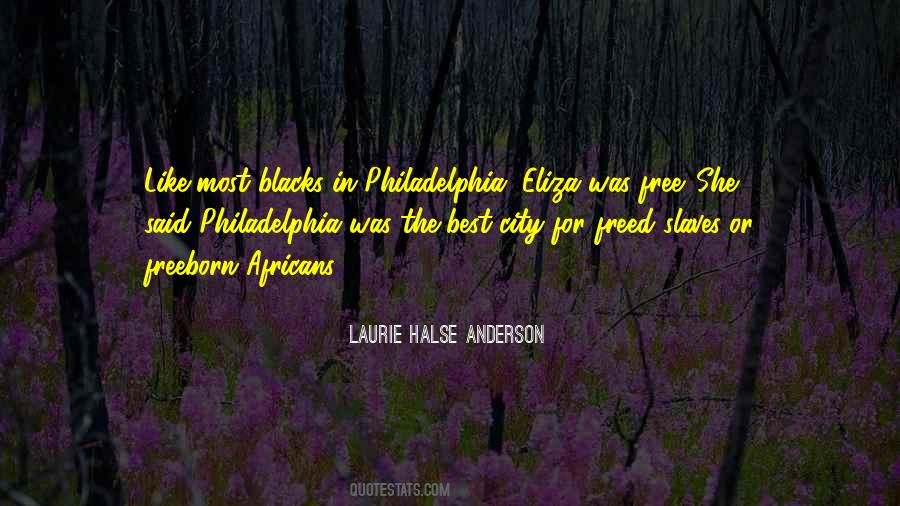 Quotes About Philadelphia #1194680