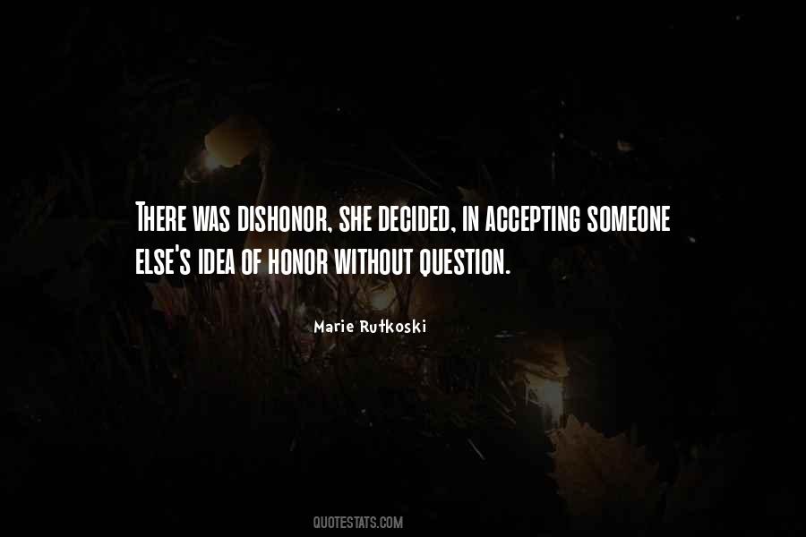 Quotes About Honor And Dishonor #131795