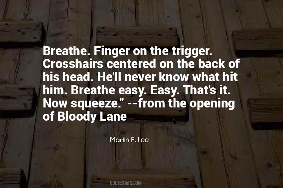 Quotes About Trigger Finger #1719863