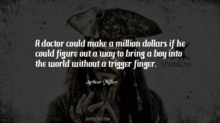 Quotes About Trigger Finger #854023