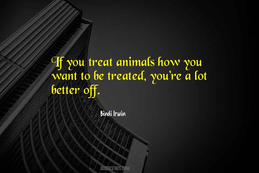 You Treat Quotes #1364270