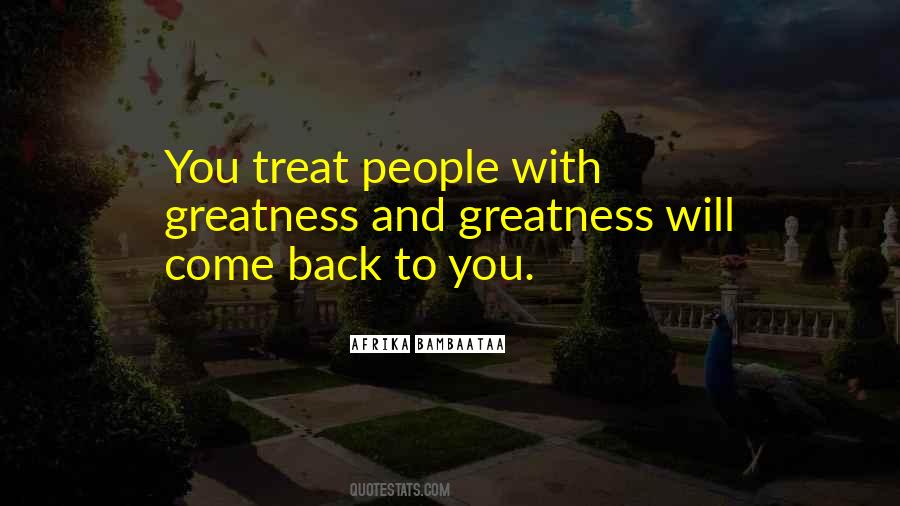 You Treat Quotes #1390794