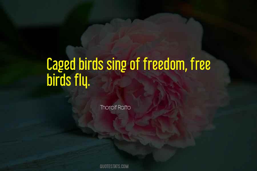 Quotes About Caged Birds #529950