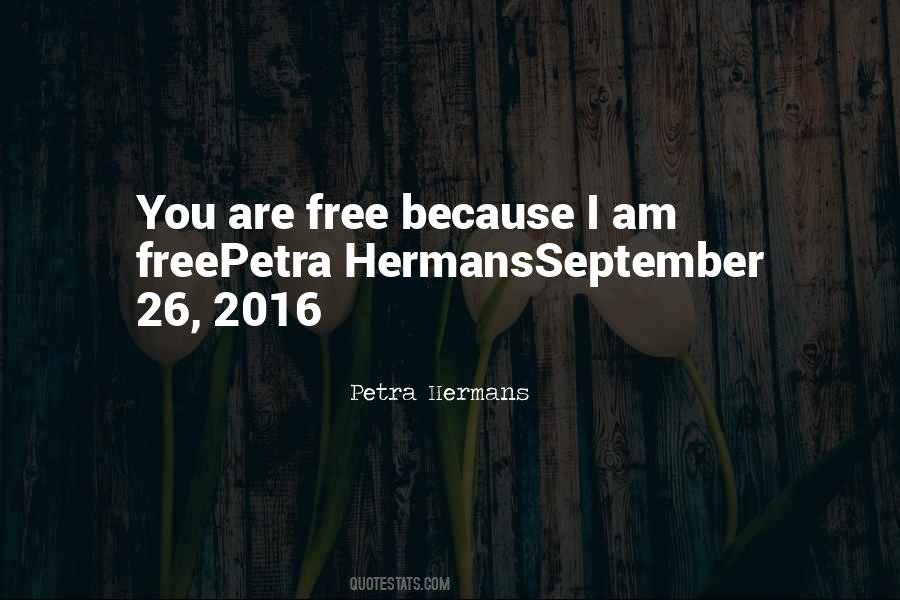 I Am Free Quotes #1052970