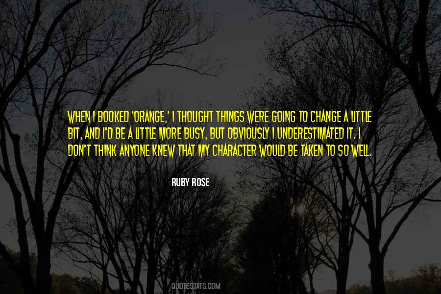 Quotes About Things Don't Change #612849 Quotes About Things Don't Change #612849