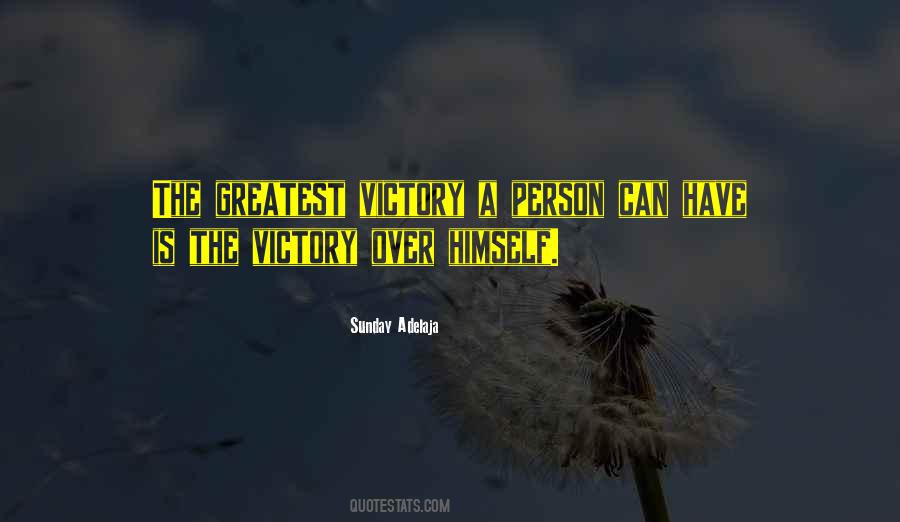 Victory Over Himself Quotes #1350634