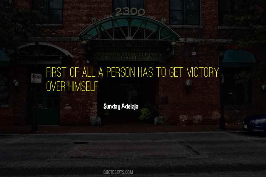 Victory Over Himself Quotes #806486