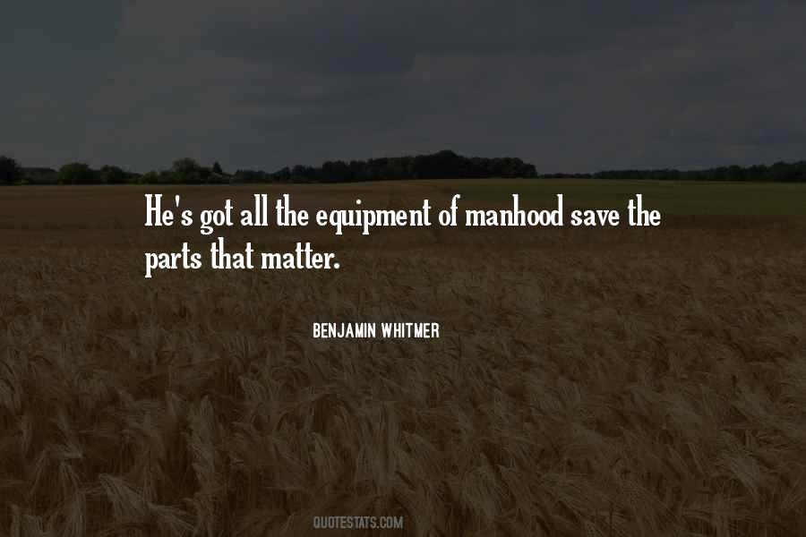 Quotes About Manhood #205059