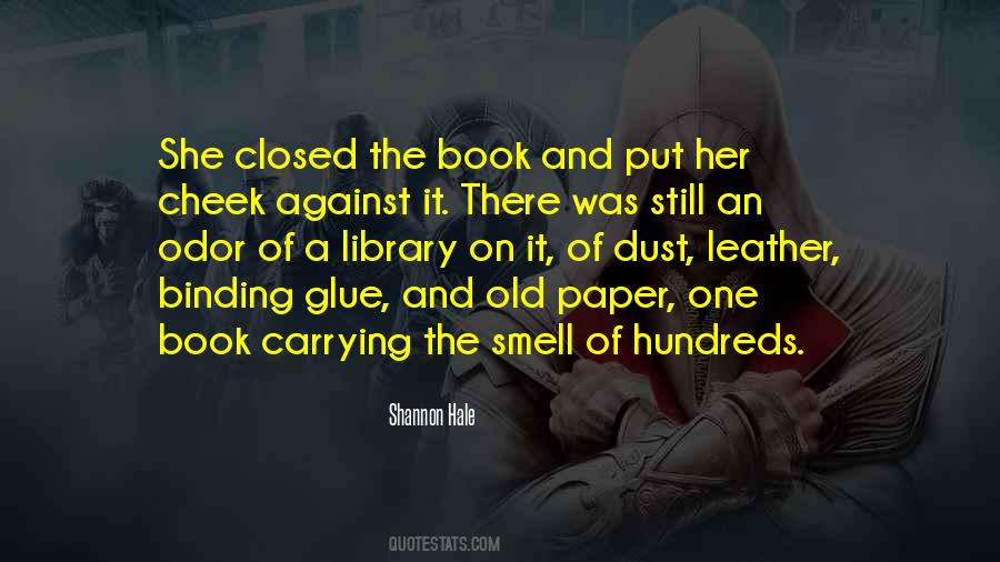 Smell Of Old Books Quotes #1537367