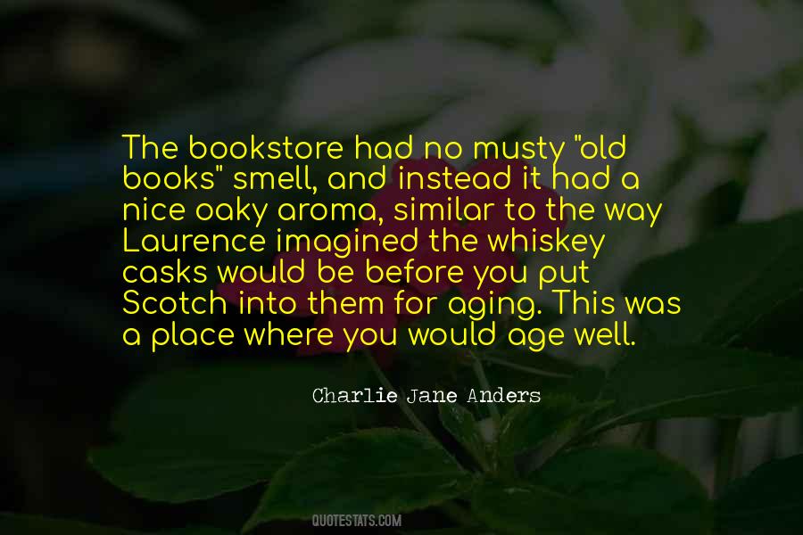 Smell Of Old Books Quotes #477729