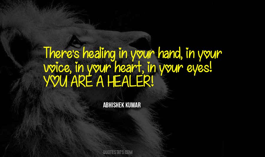 You Are A Healer Quotes #1813745