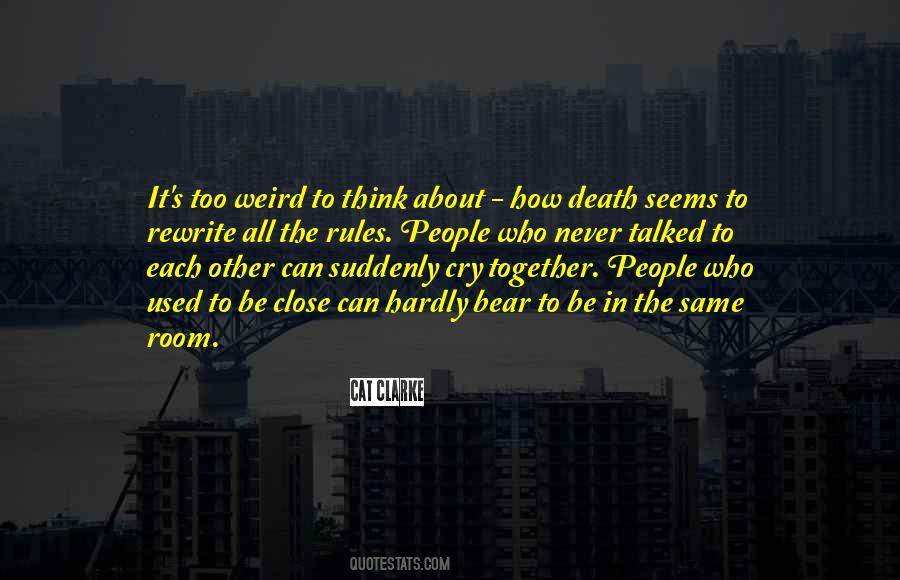 Quotes About Close To Death #1064457