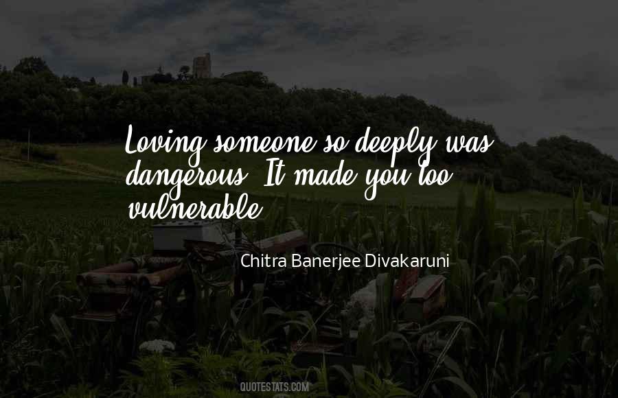 Quotes About Loving Someone So Deeply #872887