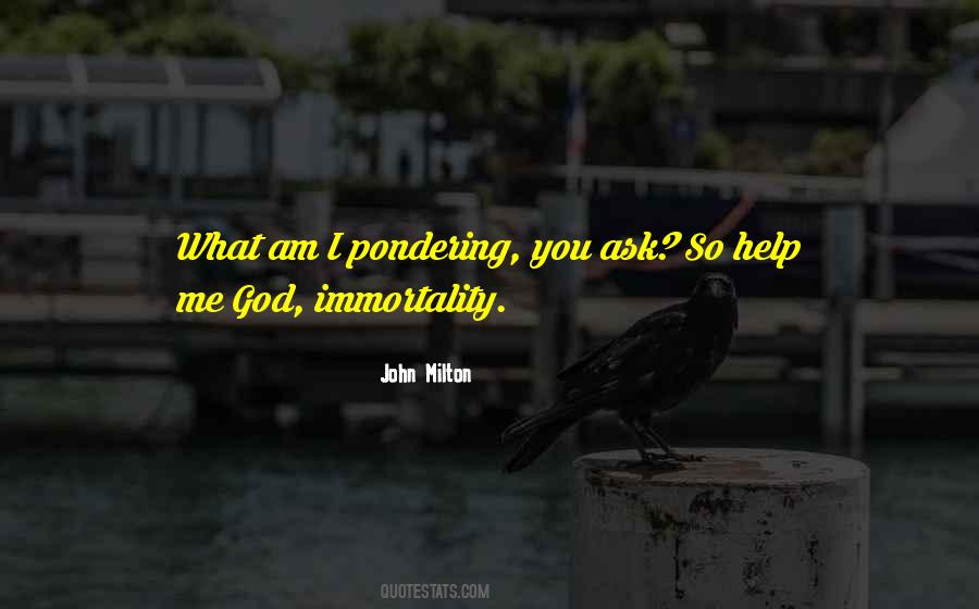 Quotes About Immortality #1350887