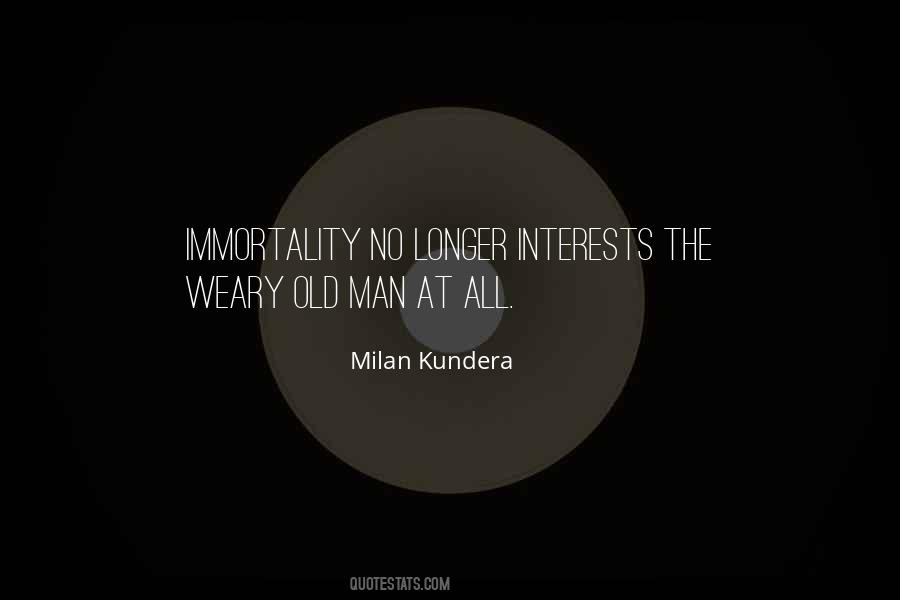 Quotes About Immortality #1392812