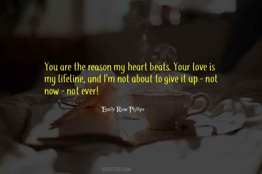 Quotes About Heart Beats #1421911