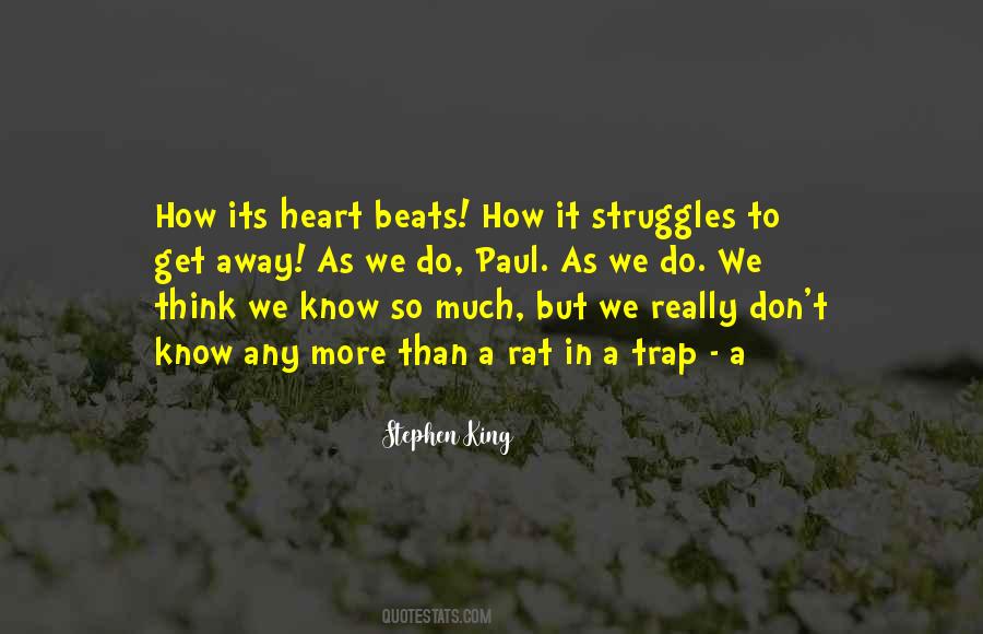 Quotes About Heart Beats #536949