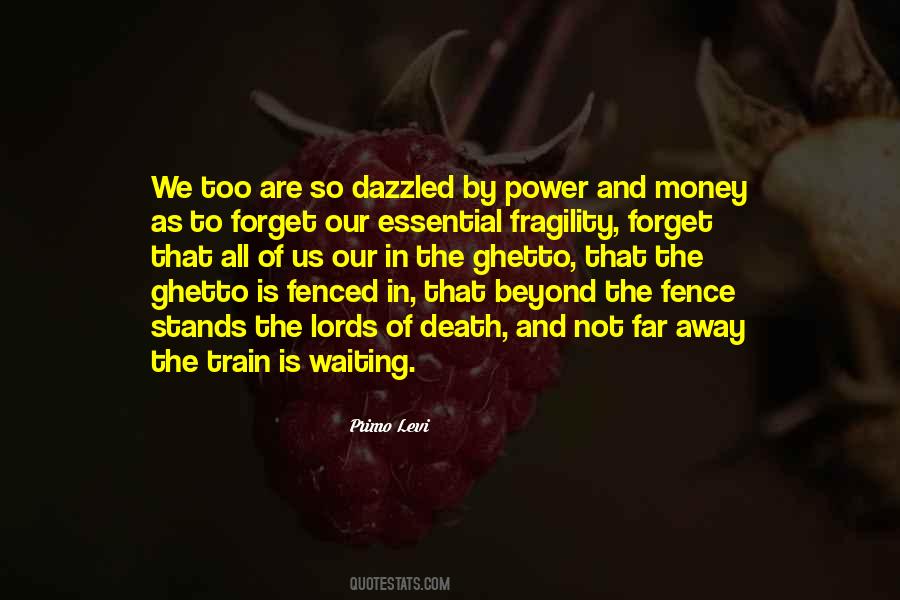 We Too Are Quotes #1056426