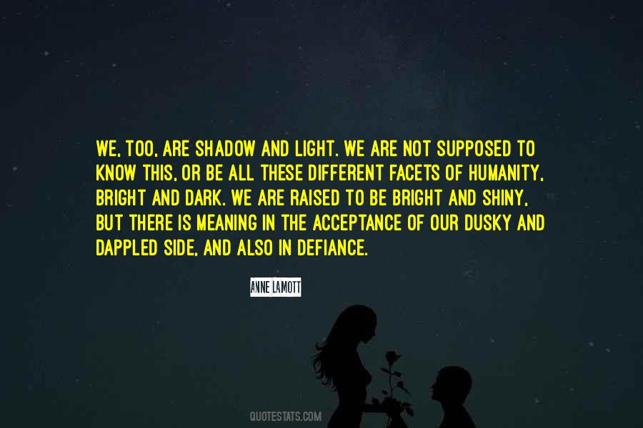 We Too Are Quotes #1606870