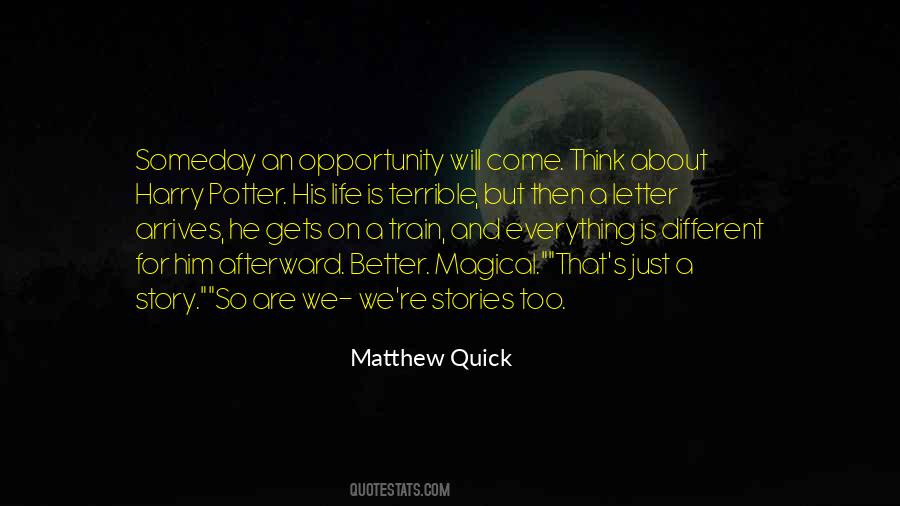We Too Are Quotes #4080