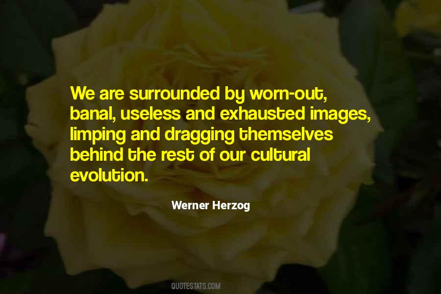 Exhausted Worn Out Quotes #351646