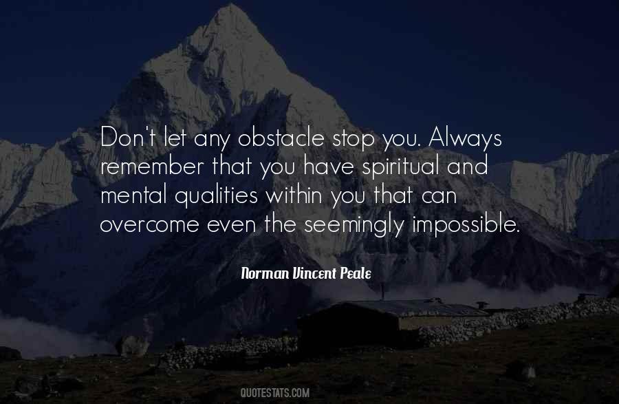 You Can Overcome Any Obstacle Quotes #838527