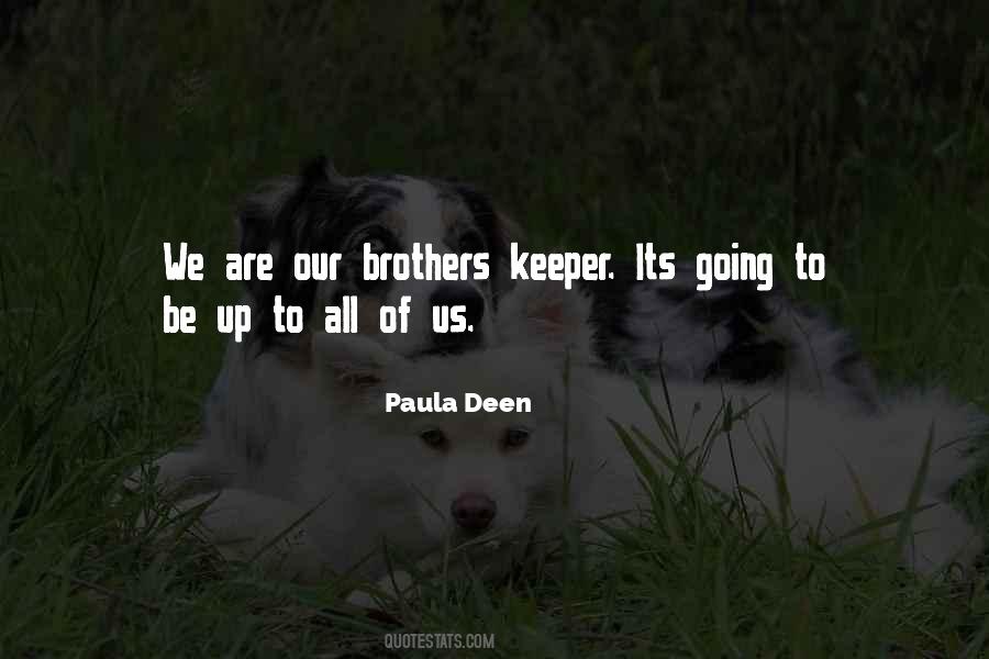 I Am My Brothers Keeper Quotes #1122888