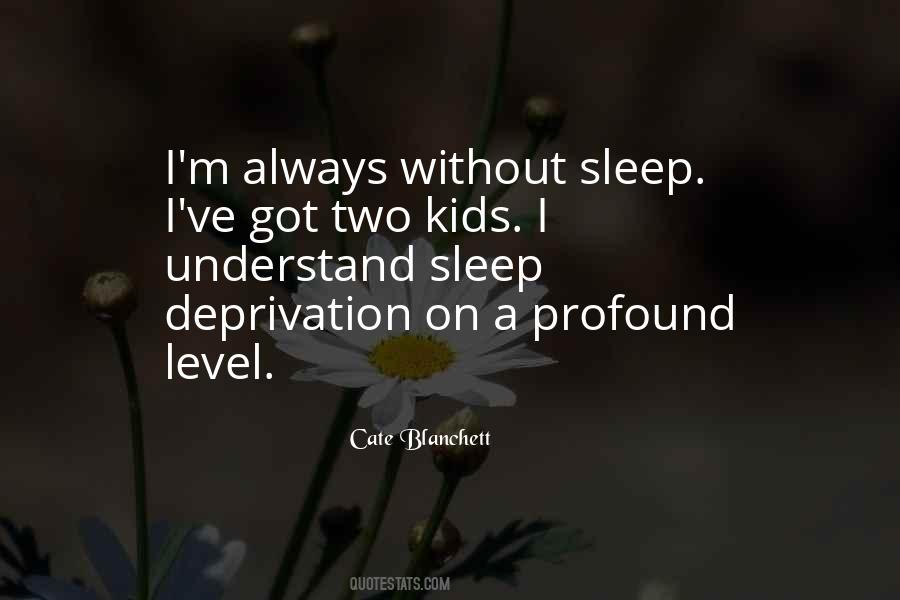 Quotes About Without Sleep #1724780