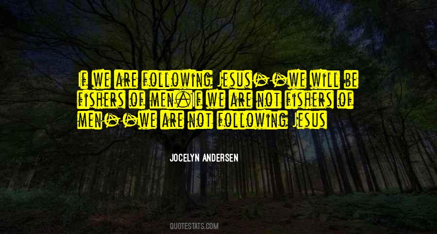 Fishers Of Men Quotes #1542785