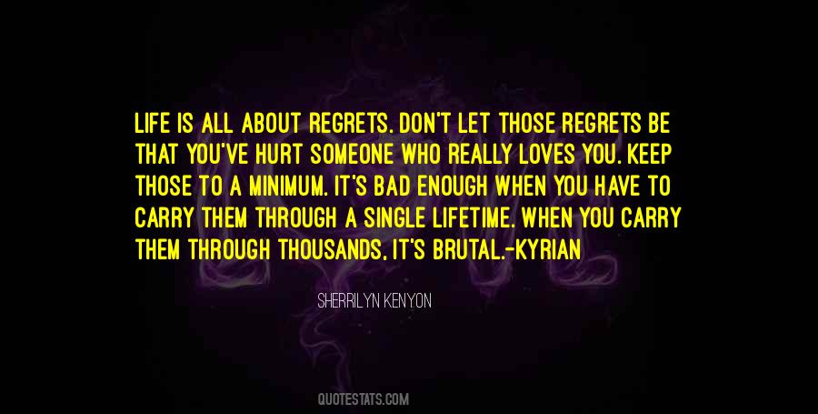 Quotes About Those That Hurt You #884352
