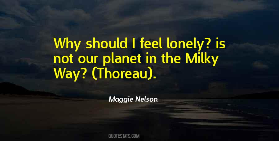 Quotes About I Feel Lonely #138609