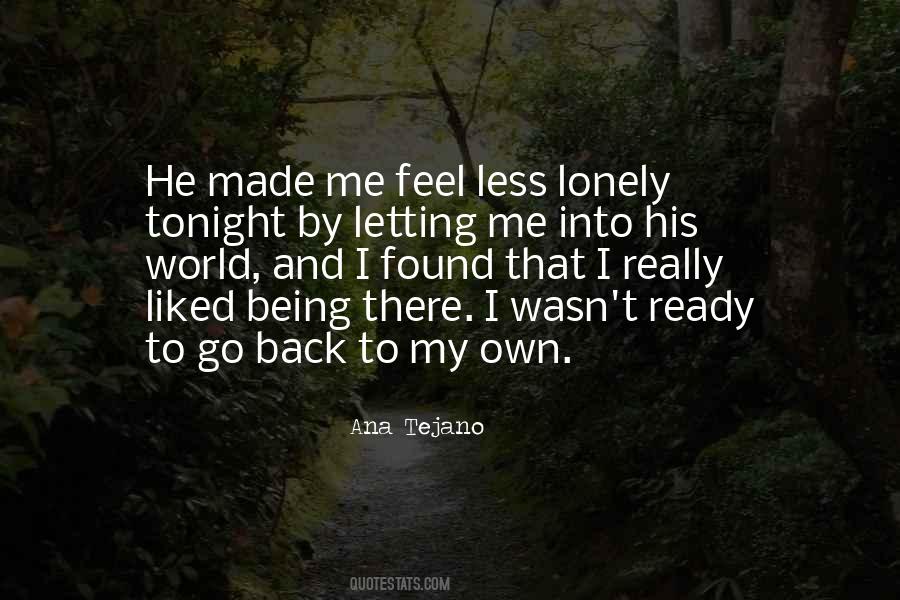 Quotes About I Feel Lonely #591046