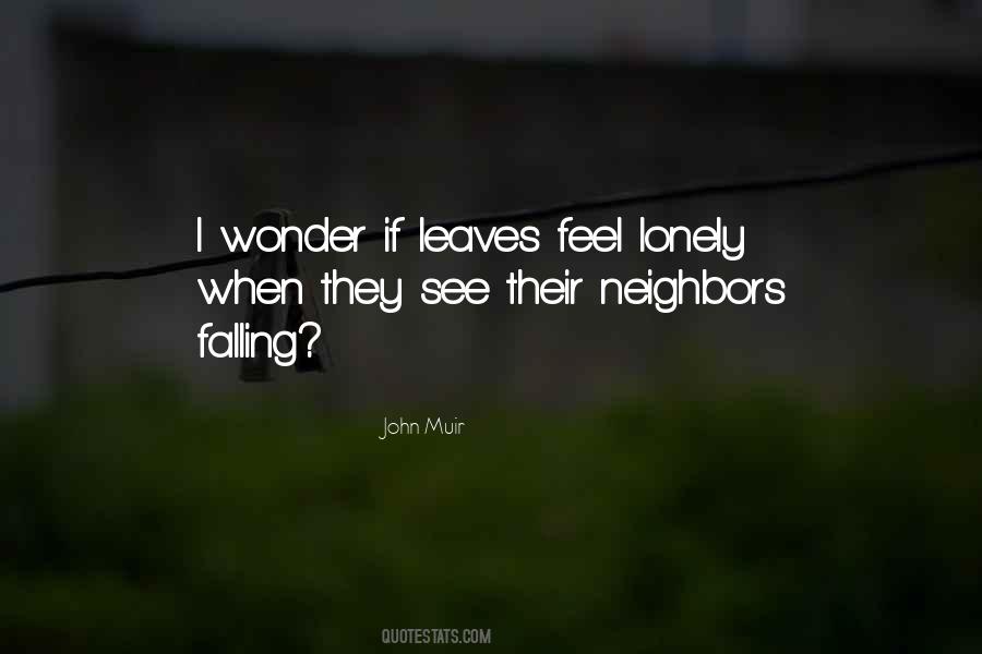 Quotes About I Feel Lonely #64648