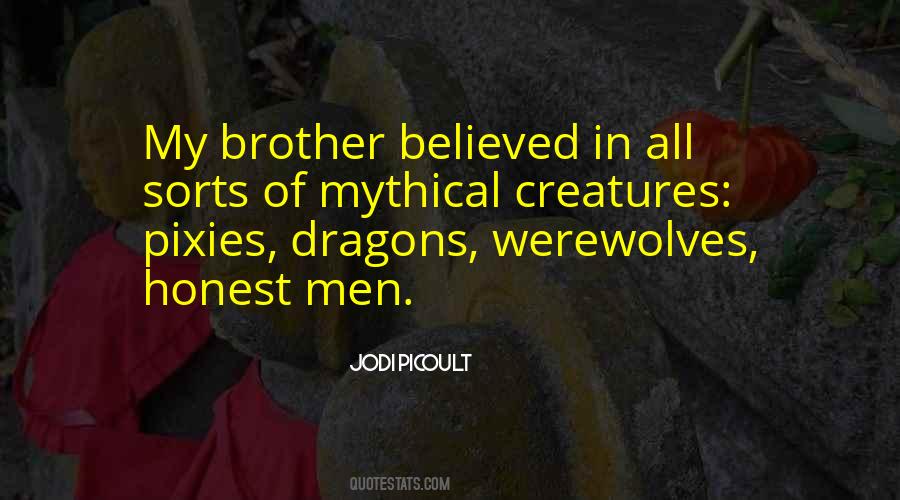 Quotes About Mythical Creatures #266978