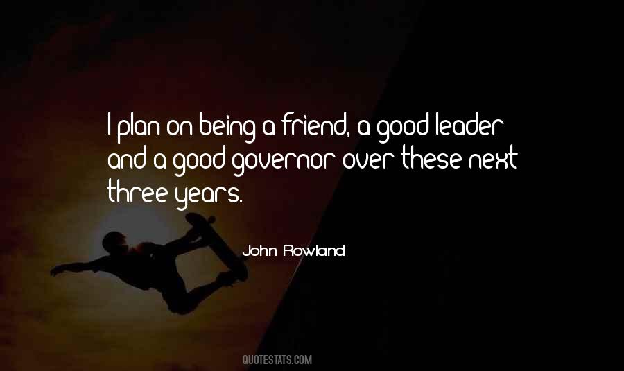 Quotes About Being A Good Leader #1327939