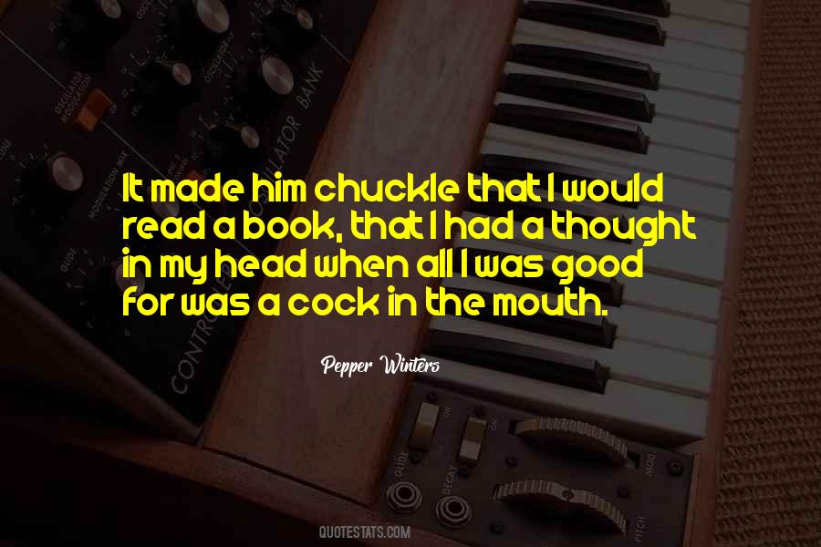 Quotes About Chuckle #543350