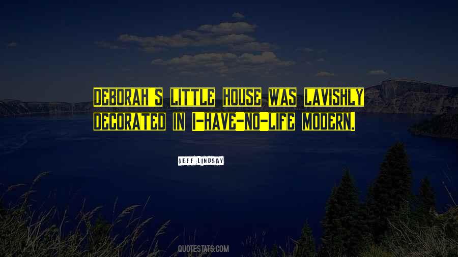 Lavishly Decorated Quotes #156164
