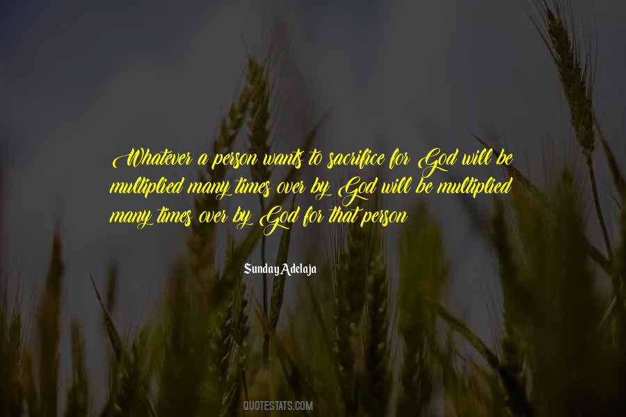 Sacrifice To God Quotes #367894
