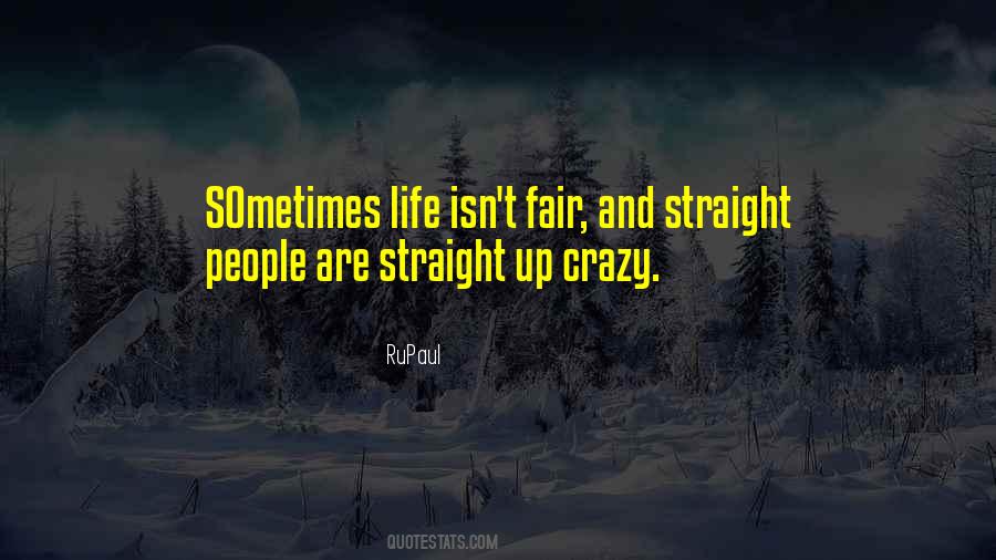 Quotes About Straight Life #16547