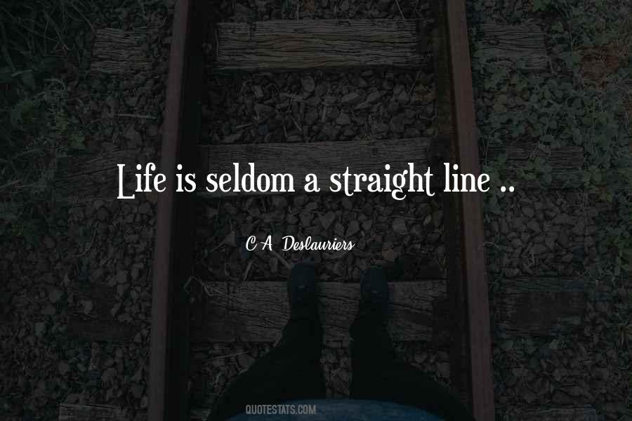 Quotes About Straight Life #20438